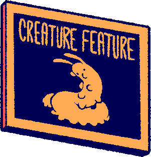 Creature Feature